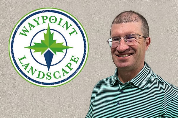 Tony Capps with Waypoint Landscaping